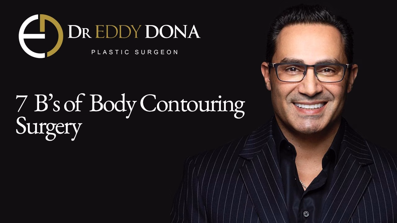 DR DONA’s 7 B’s OF BODY CONTOURING SURGERY