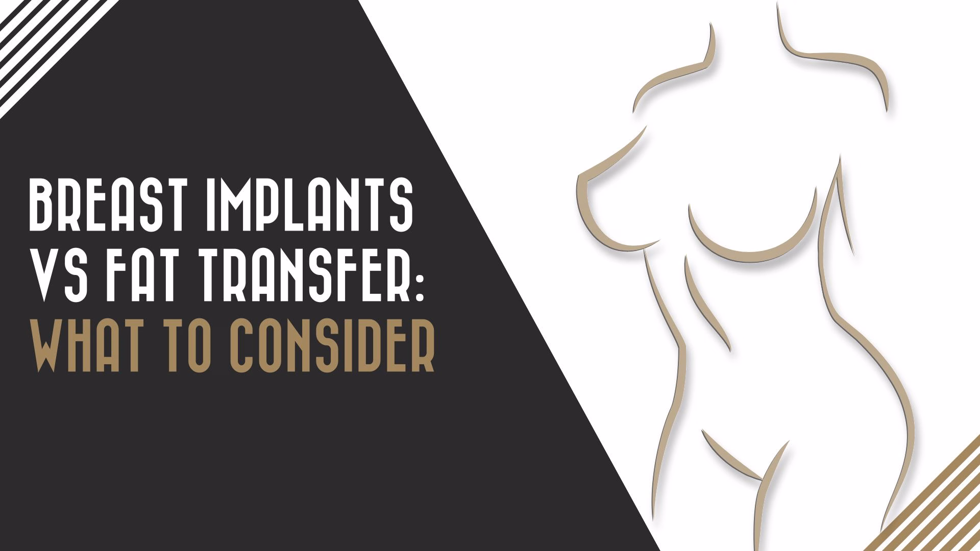 Breast Implants Versus Fat Transfer: What’s Right for You?