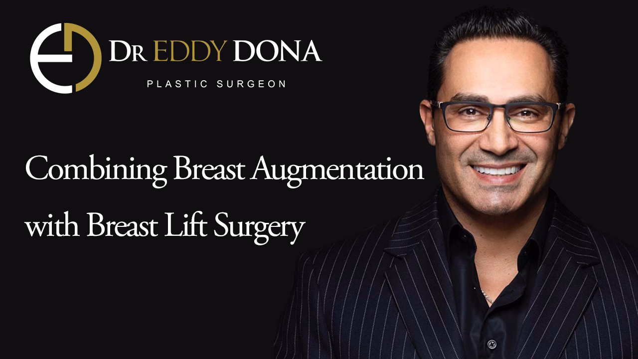 Combining Breast Augmentation with Breast Lift (MASTOPEXY) Surgery