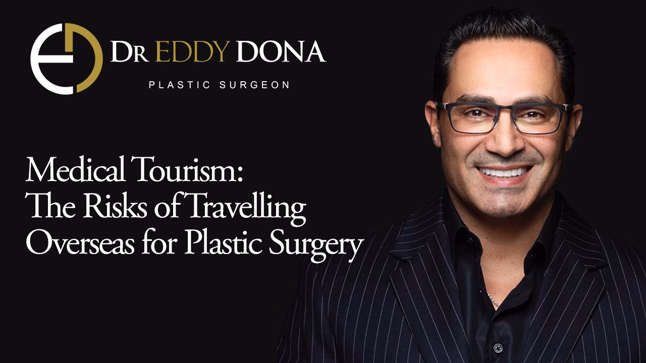 Medical Tourism: The Risks of Travelling Overseas for Plastic Surgery